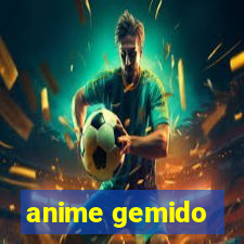 anime gemido